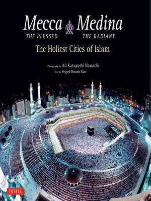 cover image of Mecca the Blessed, Medina the Radiant